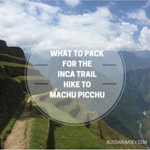 Packing for inca trail - instagram graphic