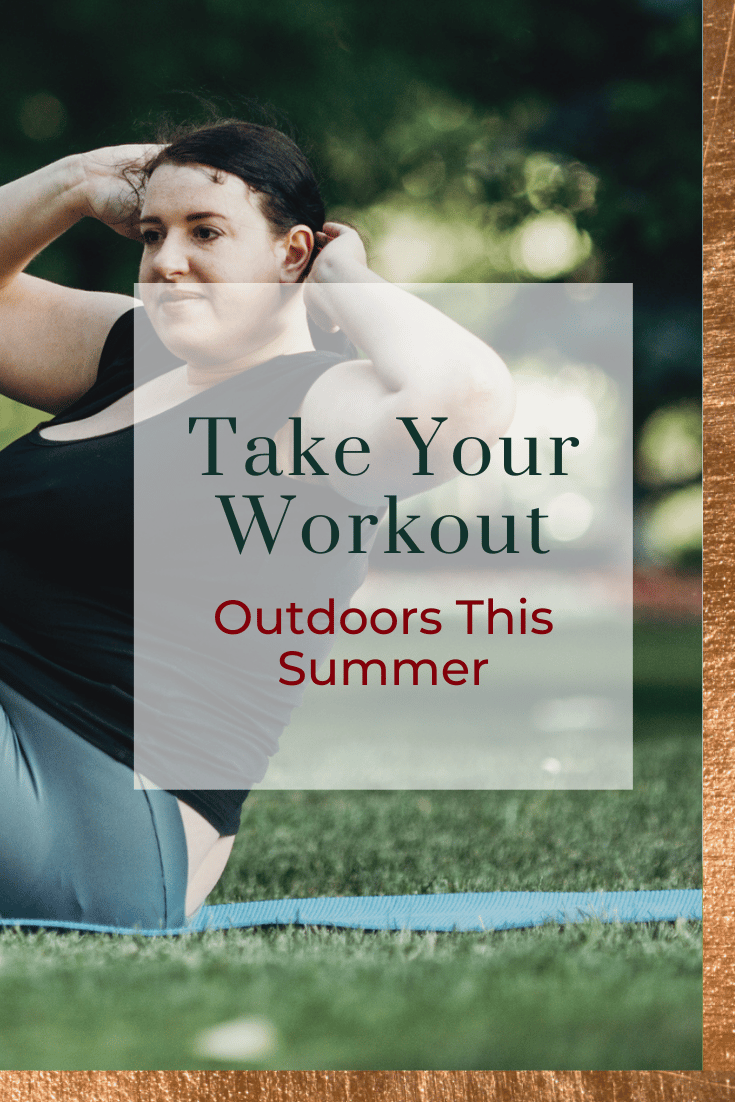 Take Your Workout Outdoors This Summer