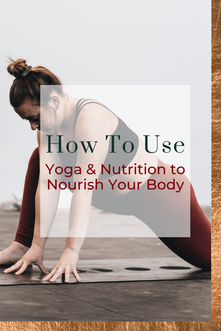 How to Use Yoga and Nutrition to Nourish Your Body and Mind: Lessons from Nourish Your Namaste