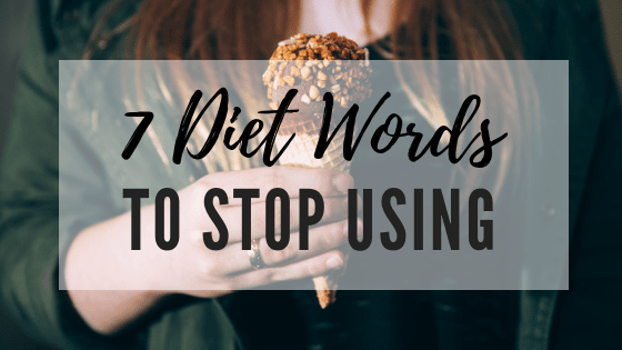 Diet words to stop using Diet words to stop using