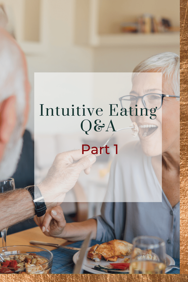 Intuitive Eating Q&A Part 1