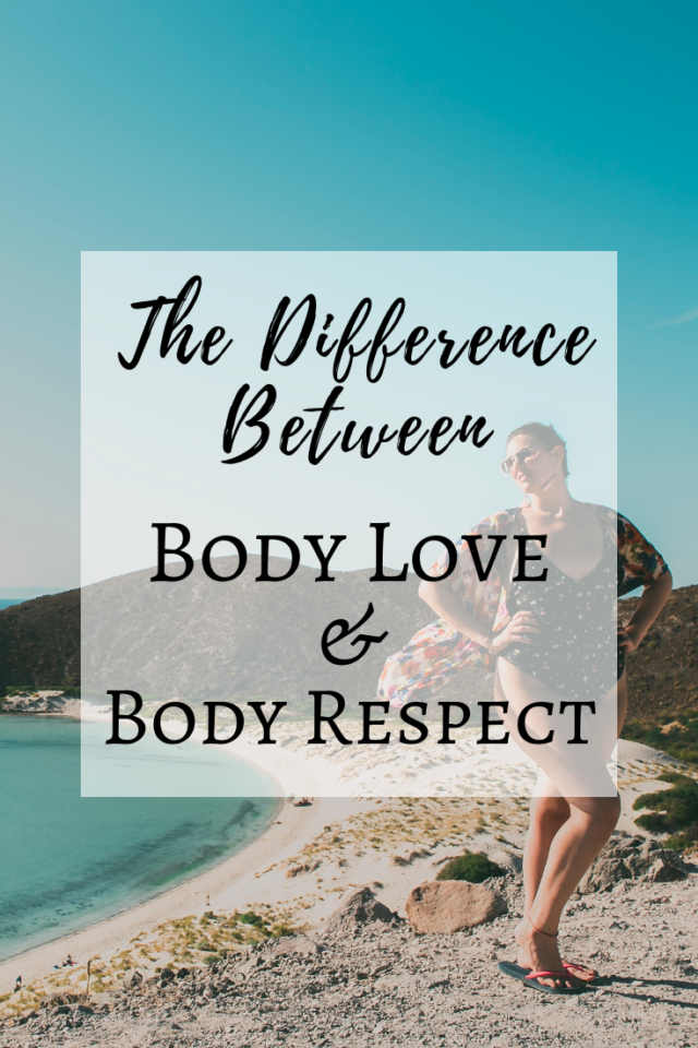The Difference Between Body Love and Body Respect Intuitive Eating