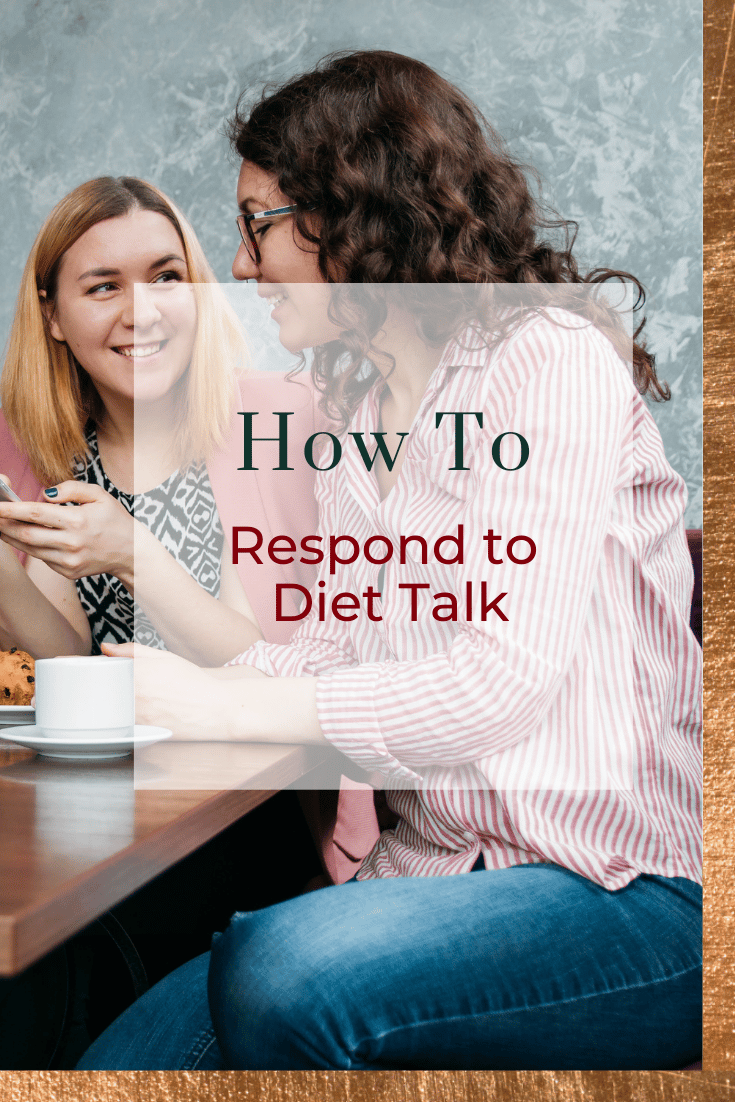 How to Respond to Diet Talk