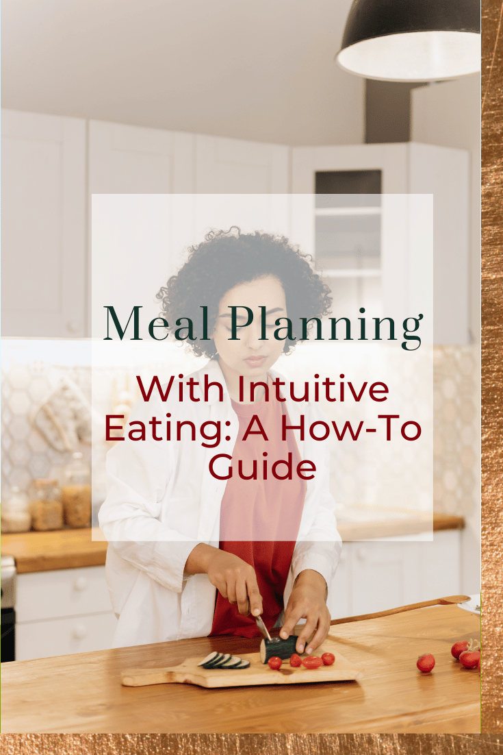 Meal Planning with Intuitive Eating: A How-To Guide