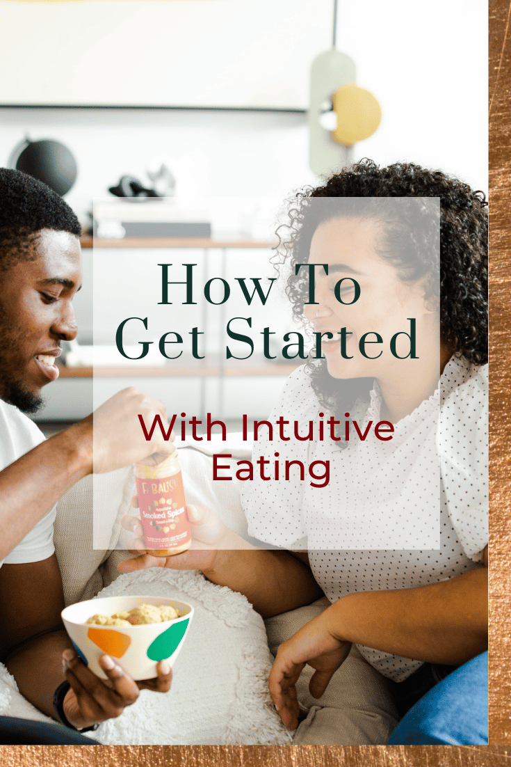 How to Get Started with Intuitive Eating