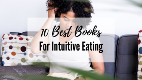 The 10 Best Intuitive Eating Books To Help Your Relationship To Food