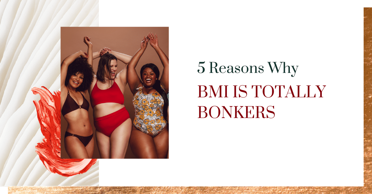 The Problem with the BMI - 5 Reasons Why BMI is BS