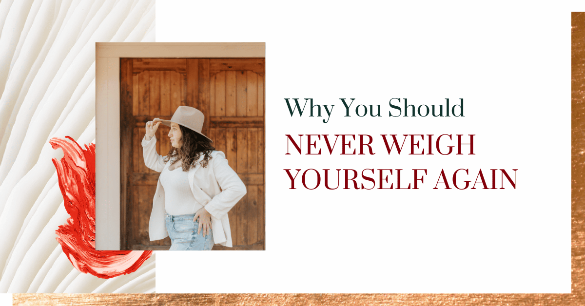 QUITTING THE SCALE: 5 REASONS WHY YOU SHOULDN'T WEIGH YOURSELF