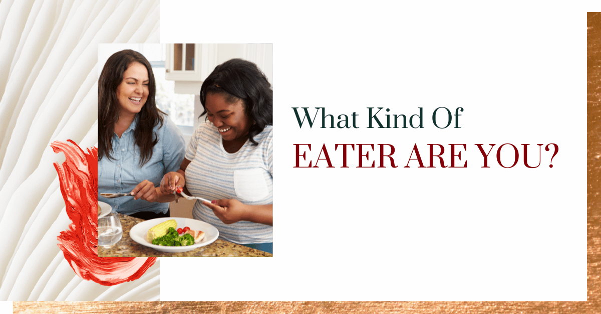 What Kind of Eater Are You?