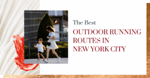 The Best Outdoor Running Routes in New York City