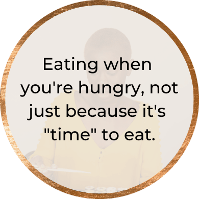 image that says eating when you're hungry, not just because it's 'time' to eat