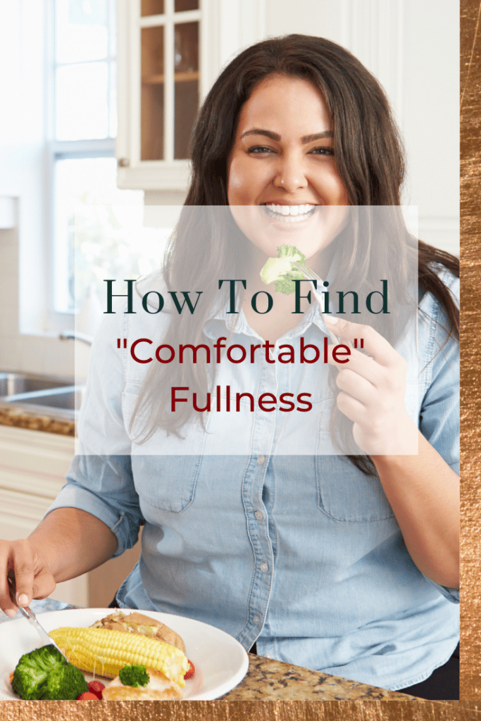 how to find comfortable fullness - text on top of a photo of a brown-haired women in a blue shirt taking a bite of food