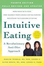 Intuitive Eating A Revolutionary Anti-Diet Approach book by Evelyn Tribole and Elyse Resch