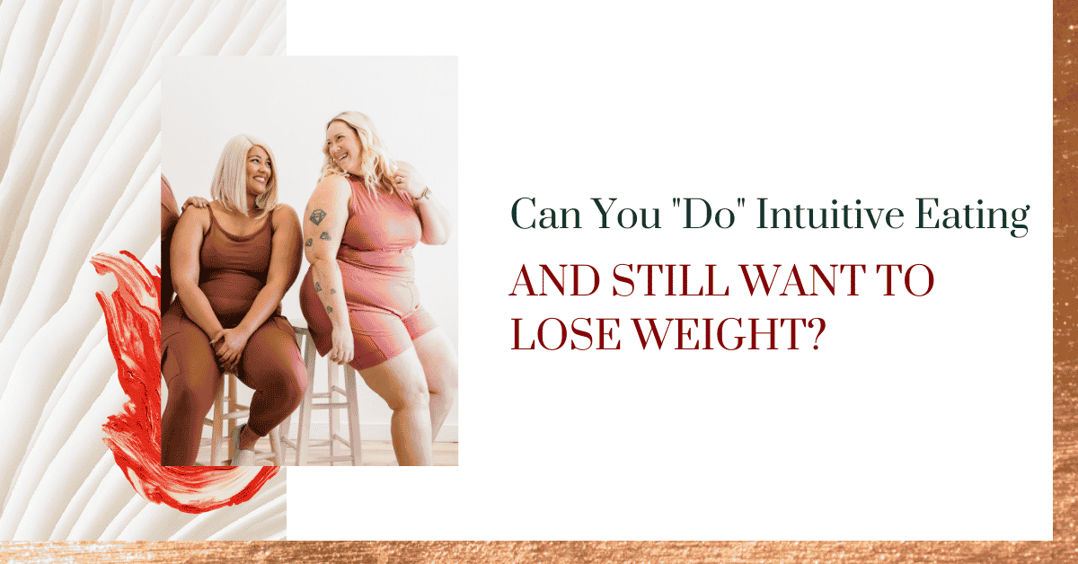 Can you lose weight with intuitive eating?