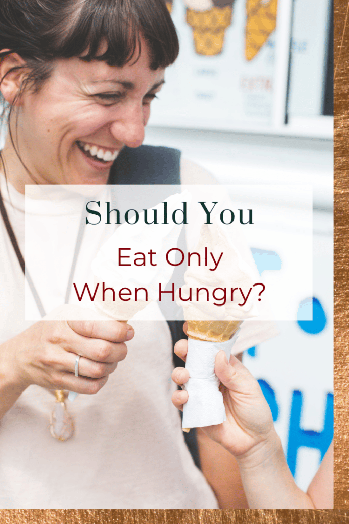 When you should eating when not hungry