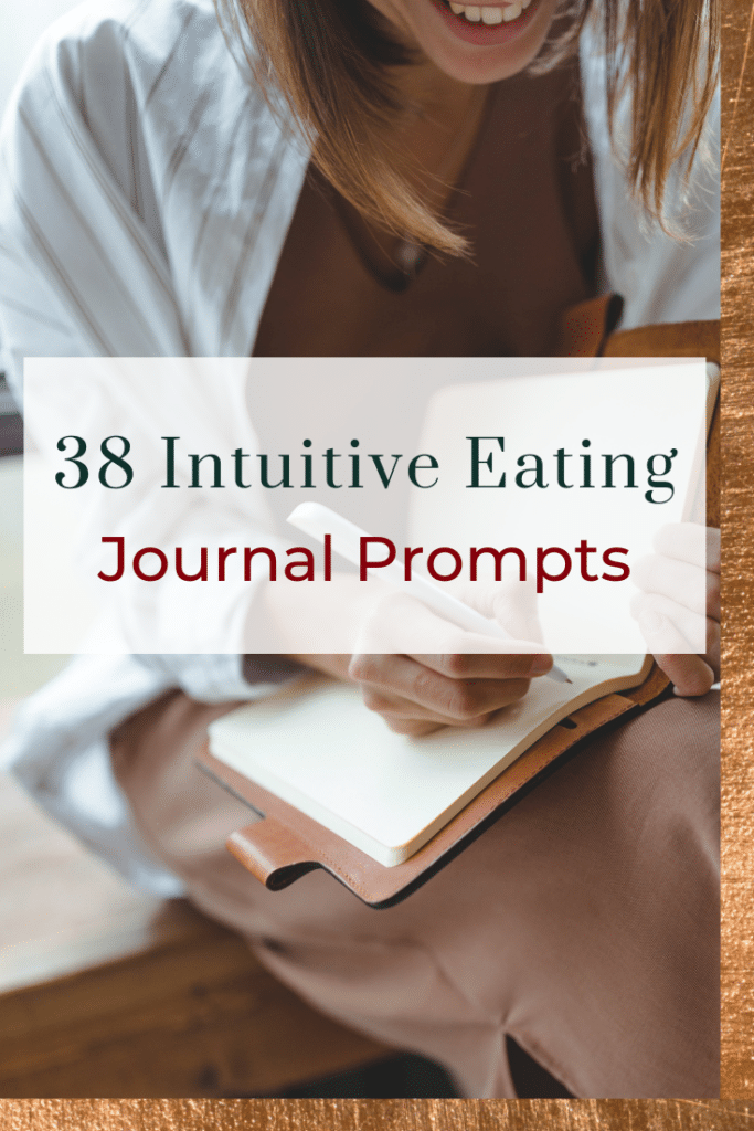 38 intuitive eating journal prompts to help you heal your relationship to food